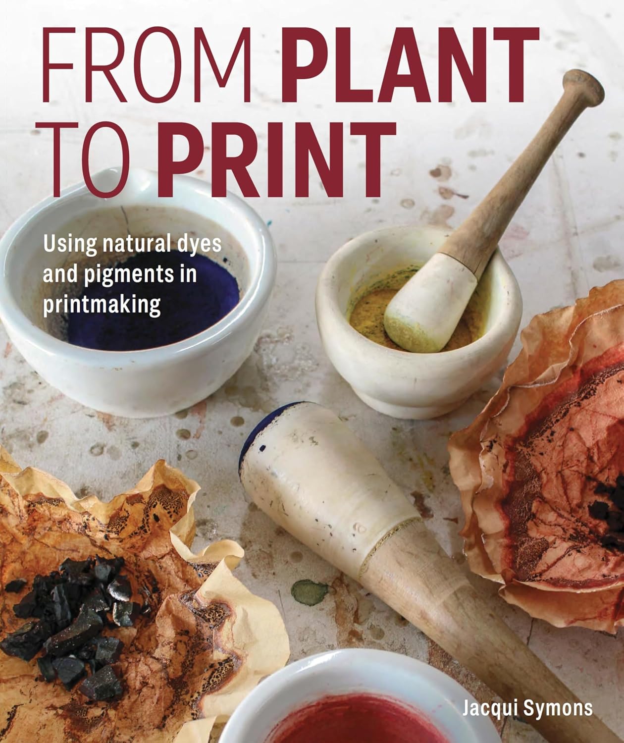 capítulo por capítulo baixar From Plant to Print: Using natural dyes and pigments in printmaking (English Edition)