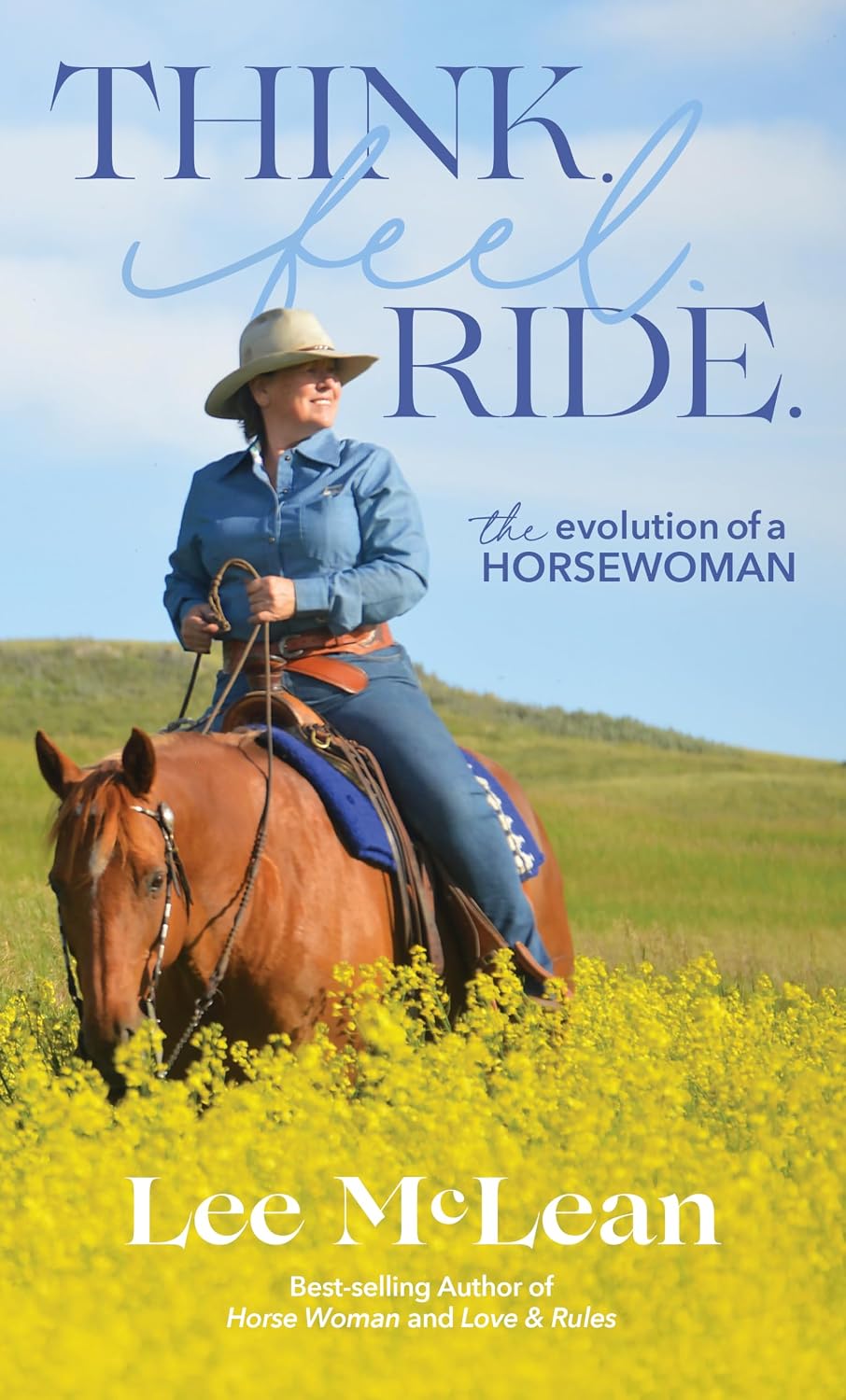 Think. Feel. Ride.: The Evolution of a Horsewoman (The Horse Woman Trilogy Book 3) (English Edition) baixar o livro de graça