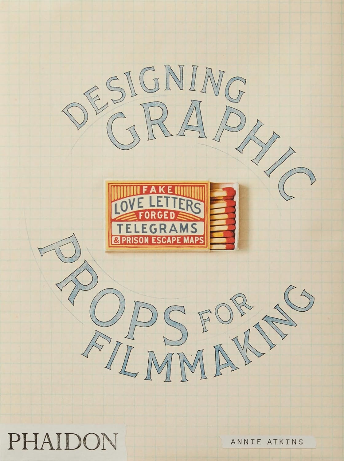 Fake Love Letters, Forged Telegrams, and Prison Escape Maps: Designing Graphic Props for Filmmaking baixar livro de graça