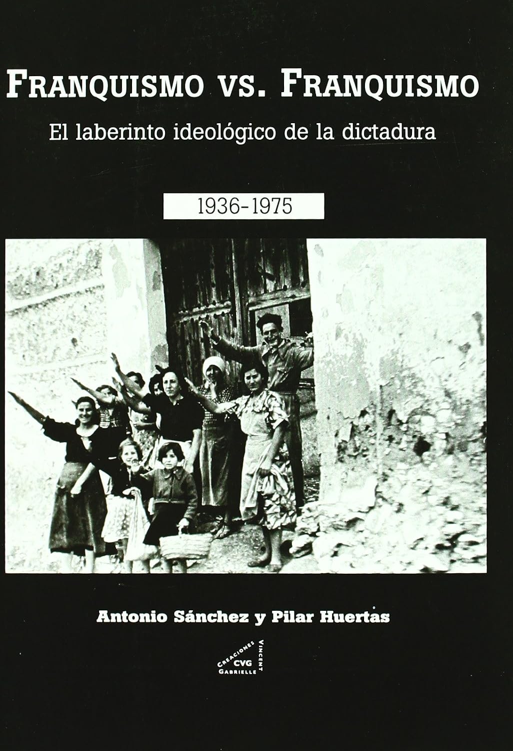 ler totalmente Franquismo Vs. Franquismo: El laberinto ideológico de la dictadura