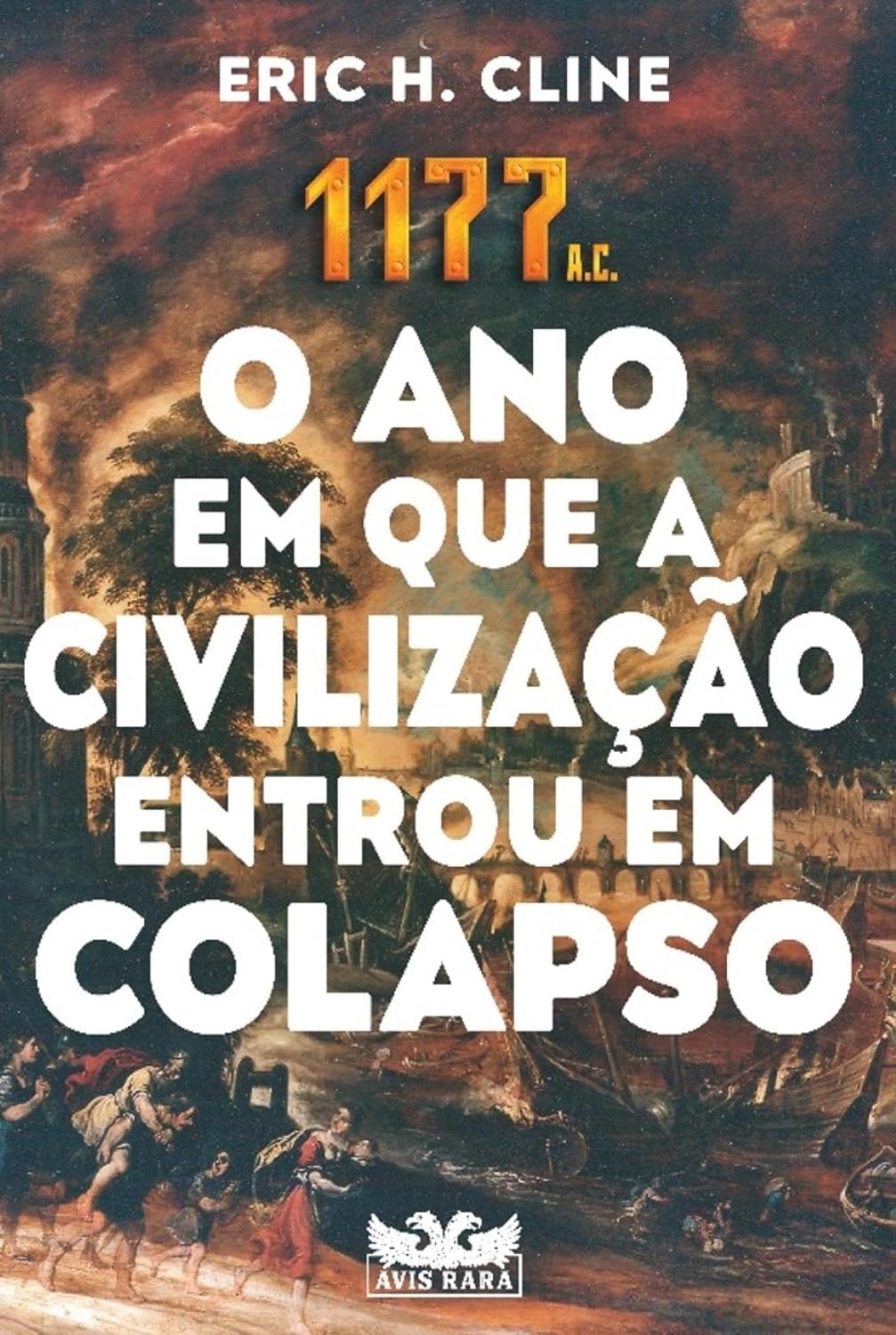 1177 A.C.: O ano em que a civilização entrou em colapso