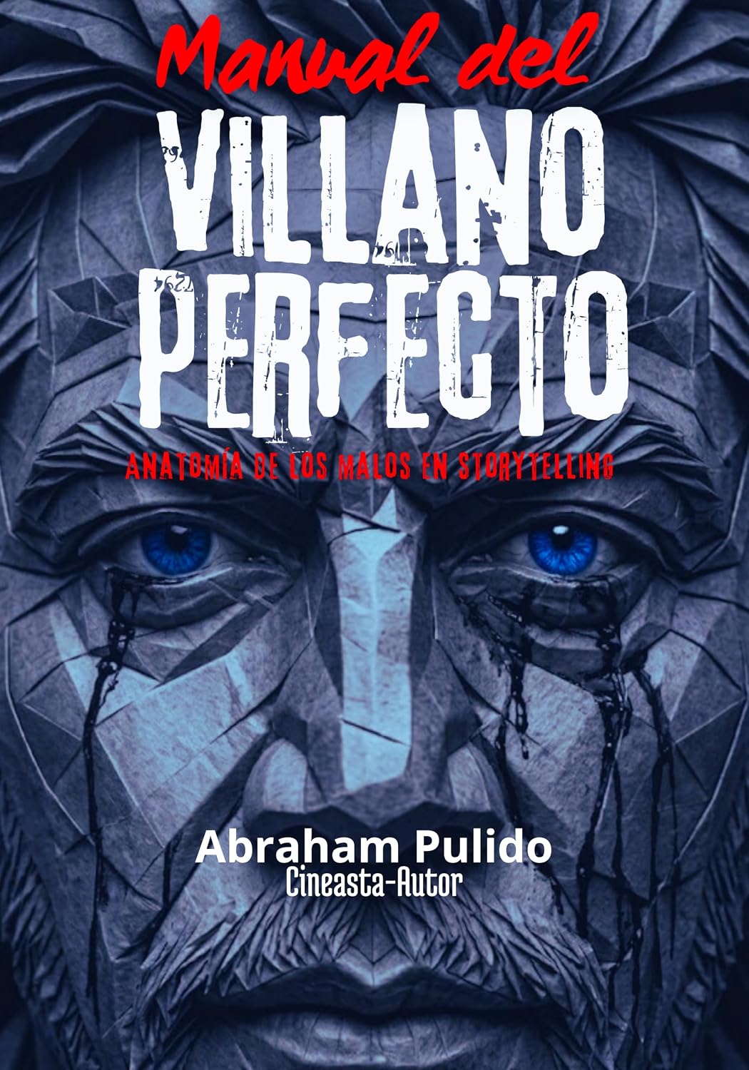 MANUAL DEL VILLANO PERFECTO: Cómo construir antagonistas impactantes con la Caja de Herramientas de LOS MALOS (Spanish Edition) baixar livro de graça