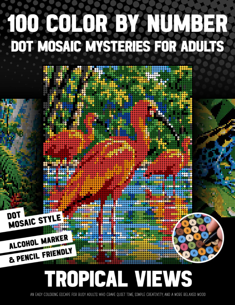 capítulo por capítulo baixar 100 Color by Number Dot Mosaic Mysteries for Adults - Tropical Views: An Easy Coloring Escape For Busy Adults Who Crave Quiet Time, Simple Creativity, And A More Relaxed Mood (inqa’s color mysteries)