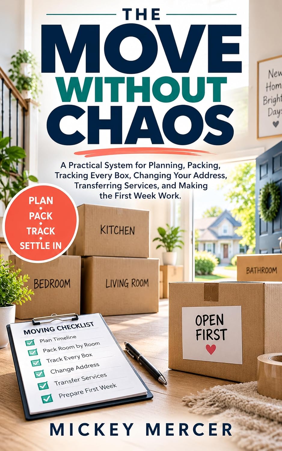 The Move Without Chaos: A Practical System for Planning, Packing, Tracking Every Box, Changing Your Address, Transferring Services, and Making the First Week Work (English Edition) baixar livro de graça