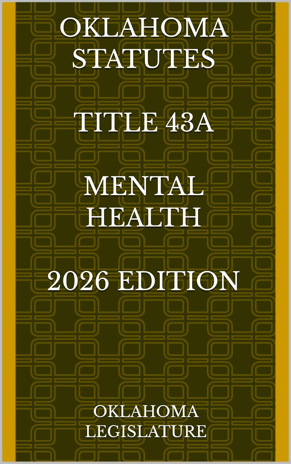 OKLAHOMA STATUTES TITLE 43A MENTAL HEALTH 2026 EDITION (English Edition) baixar livro de graça