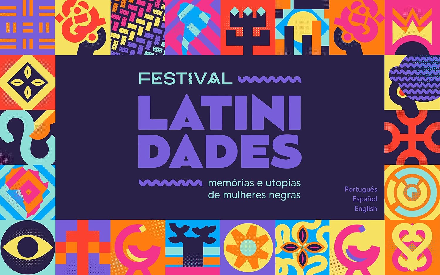 ler totalmente Festival Latinidades:: Memórias e Utopias de Mulheres Negras- Memories and Utopias of Black Women