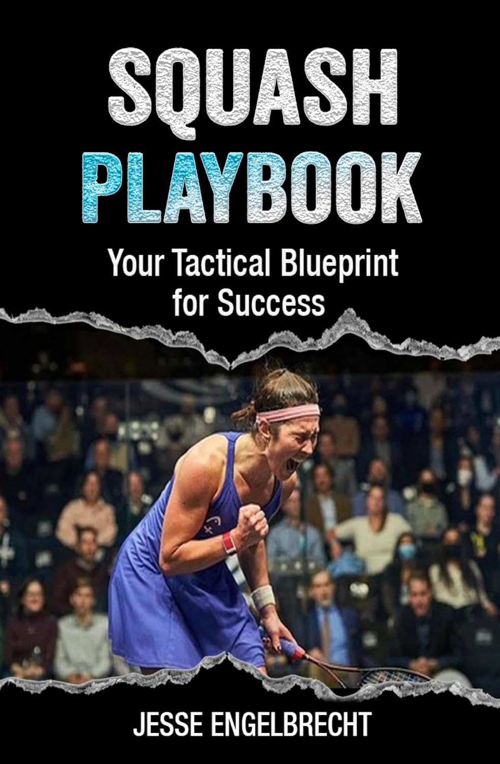 Squash Playbook: Your Tactical Blueprint For Success (English Edition) baixar livro de graça