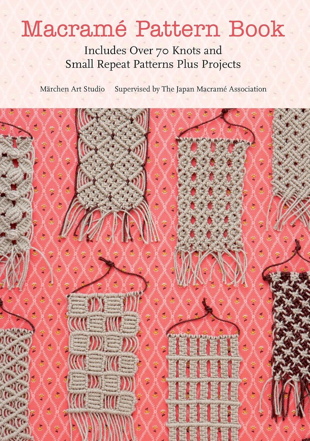Macrame Pattern Book: Includes Over 70 Knots and Small Repeat Patterns Plus Projects baixar o livro de graça