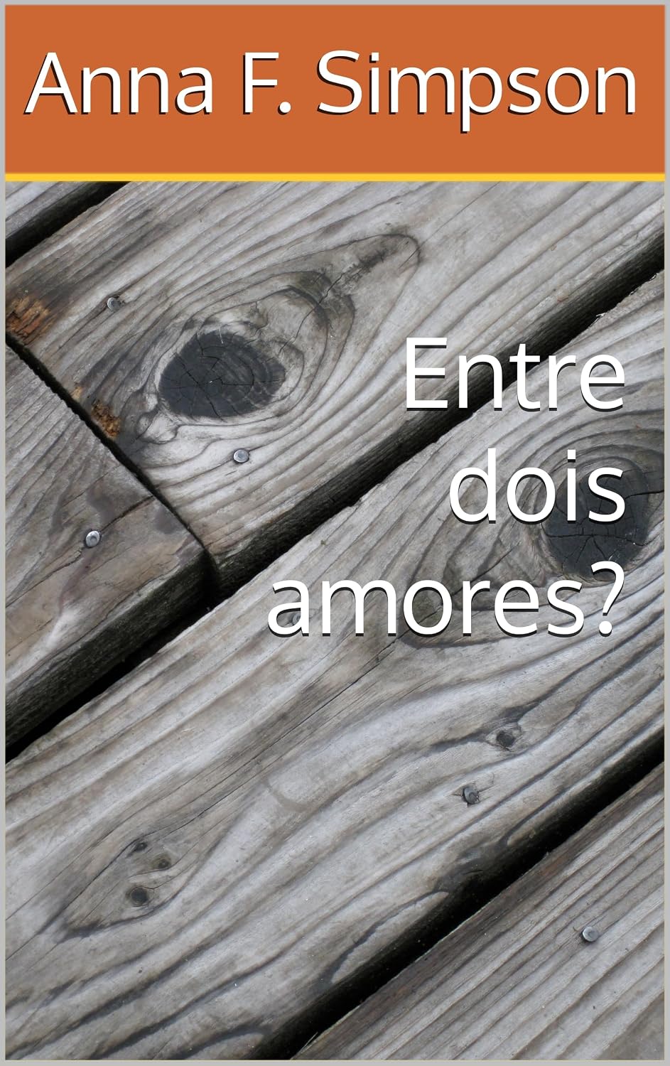 Entre dois amores? baixar o livro de graça