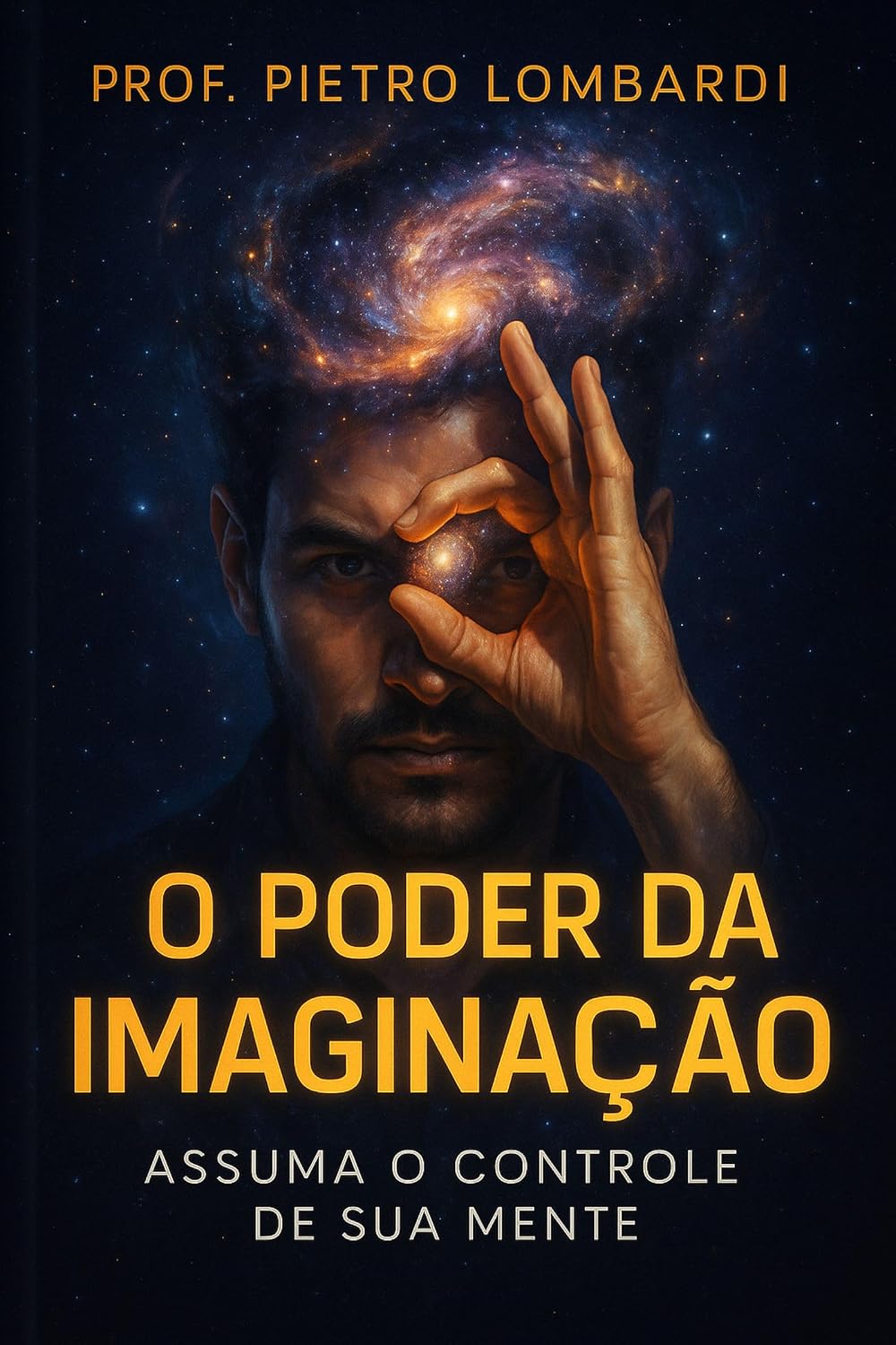 O Poder da Imaginação: Assuma o Controle de Sua Mente baixar livro de graça
