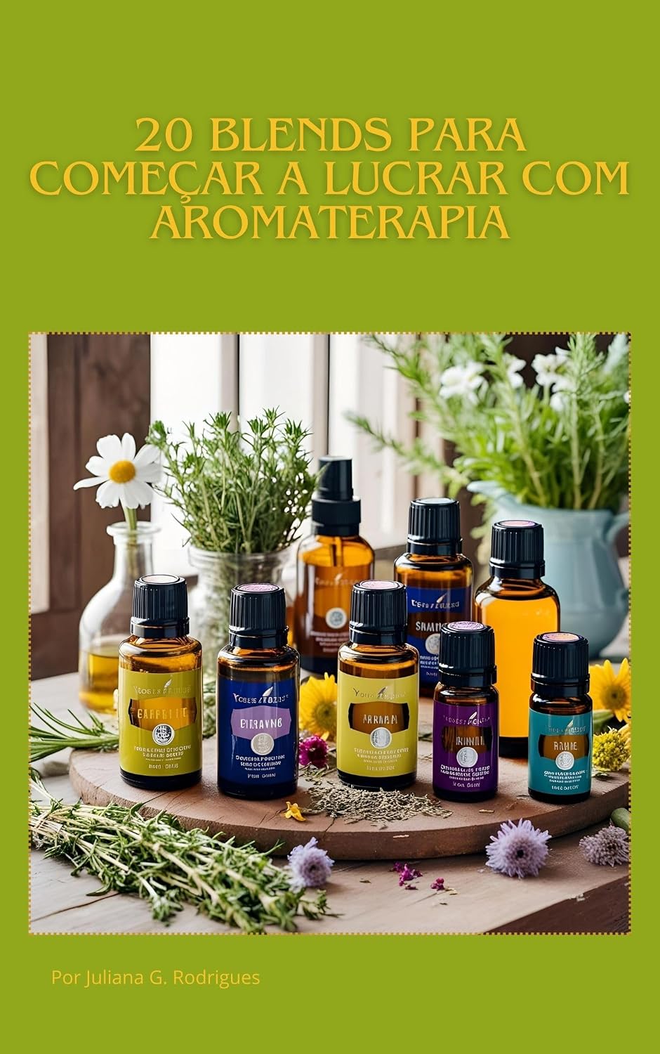 ler totalmente 20 Blends para Começar a Lucrar com Aromaterapia