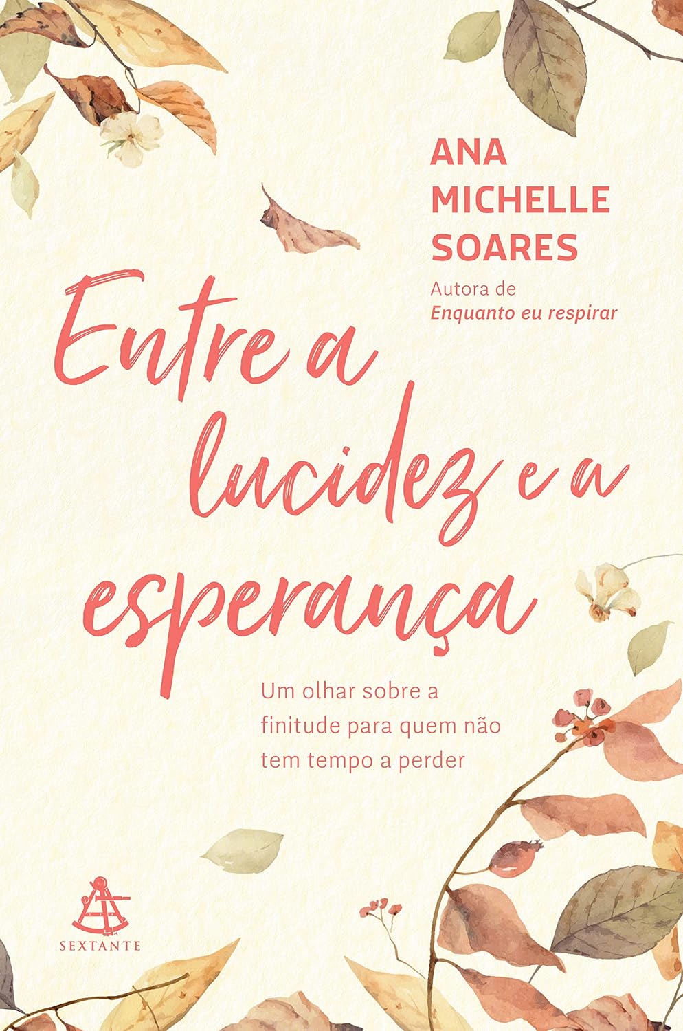Entre a lucidez e a esperança: Um olhar sobre a finitude para quem não tem tempo a perder baixar livro de graça