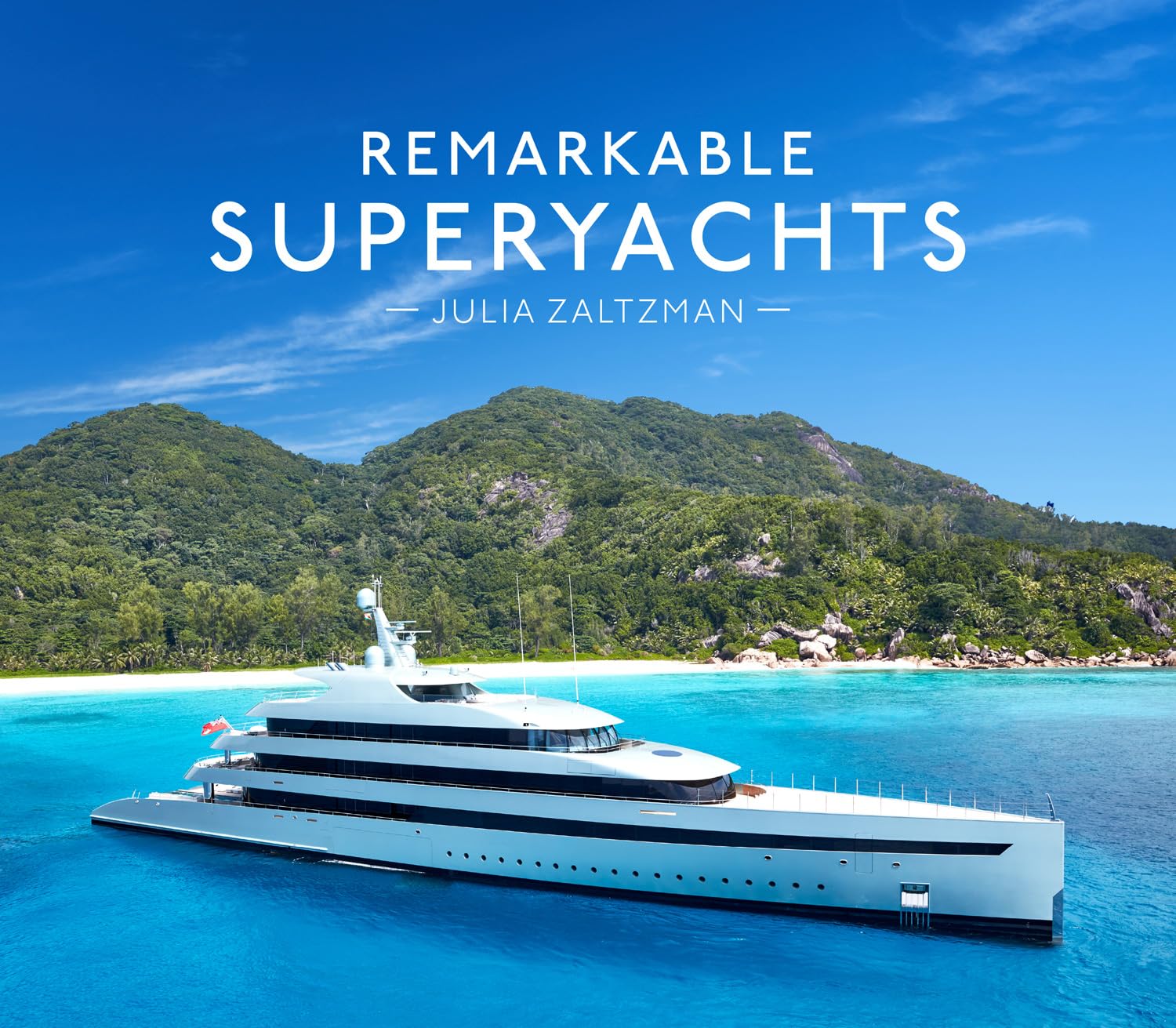 ler totalmente Remarkable Superyachts: A photographic guide to the history of luxury boats: their design, construction and owners (English Edition)