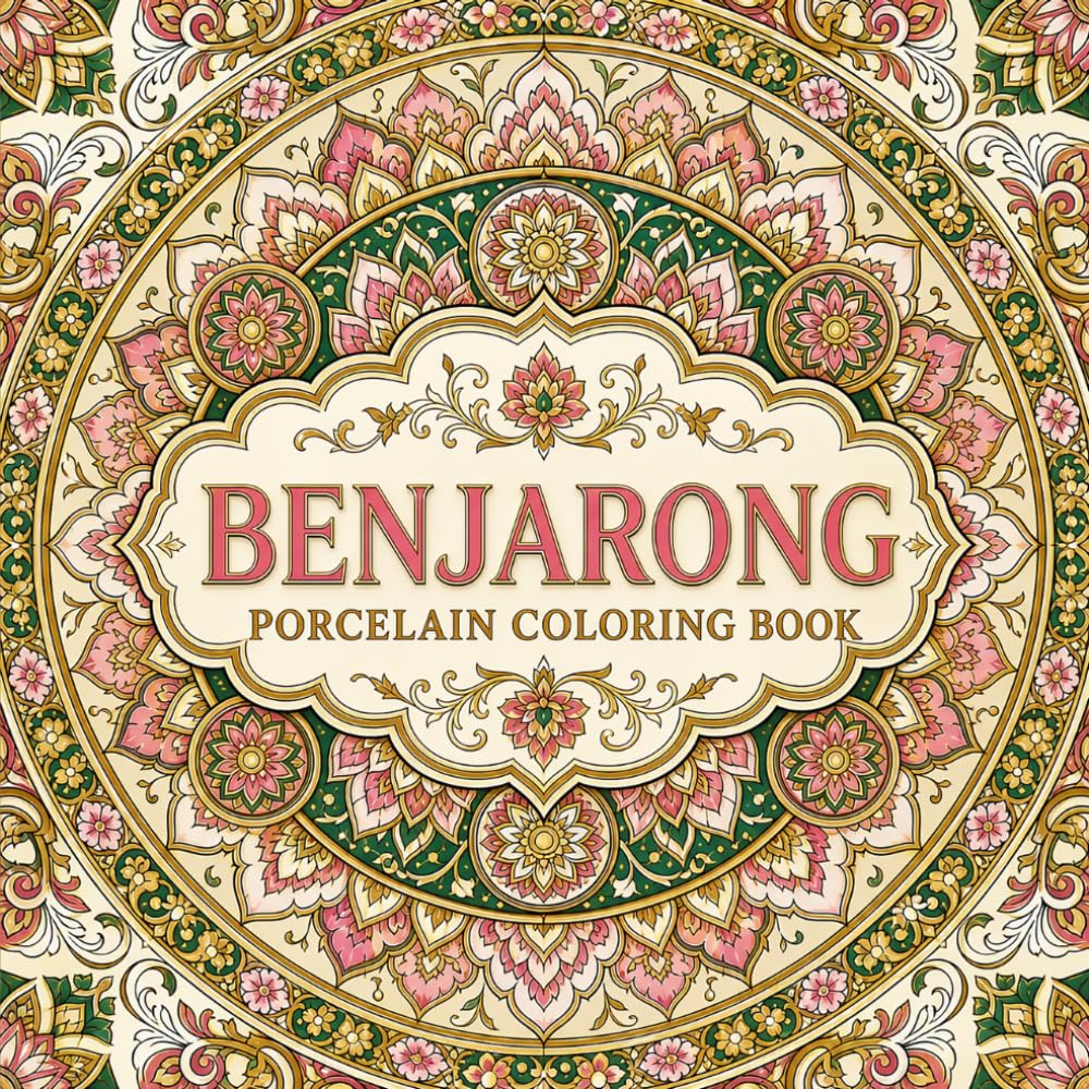 Benjarong Porcelain Coloring Book: Inside the Royal Kilns of Siam: 40 Tiered Blossom Band and Central Medallion Designs baixar o livro de graça