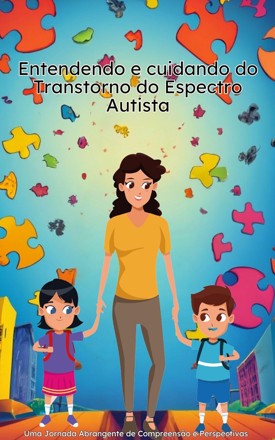 Entendendo e cuidando do Transtorno do Espectro Autista: Uma Jornada Abrangente de Compreensão e Perspectivas baixar livro de graça