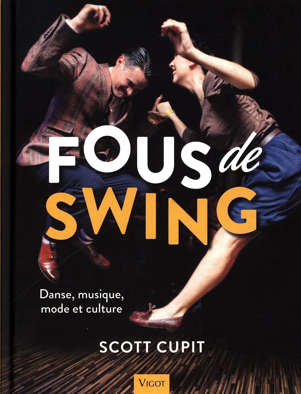 ler totalmente Fous de swing: Danse, musique, mode et culture