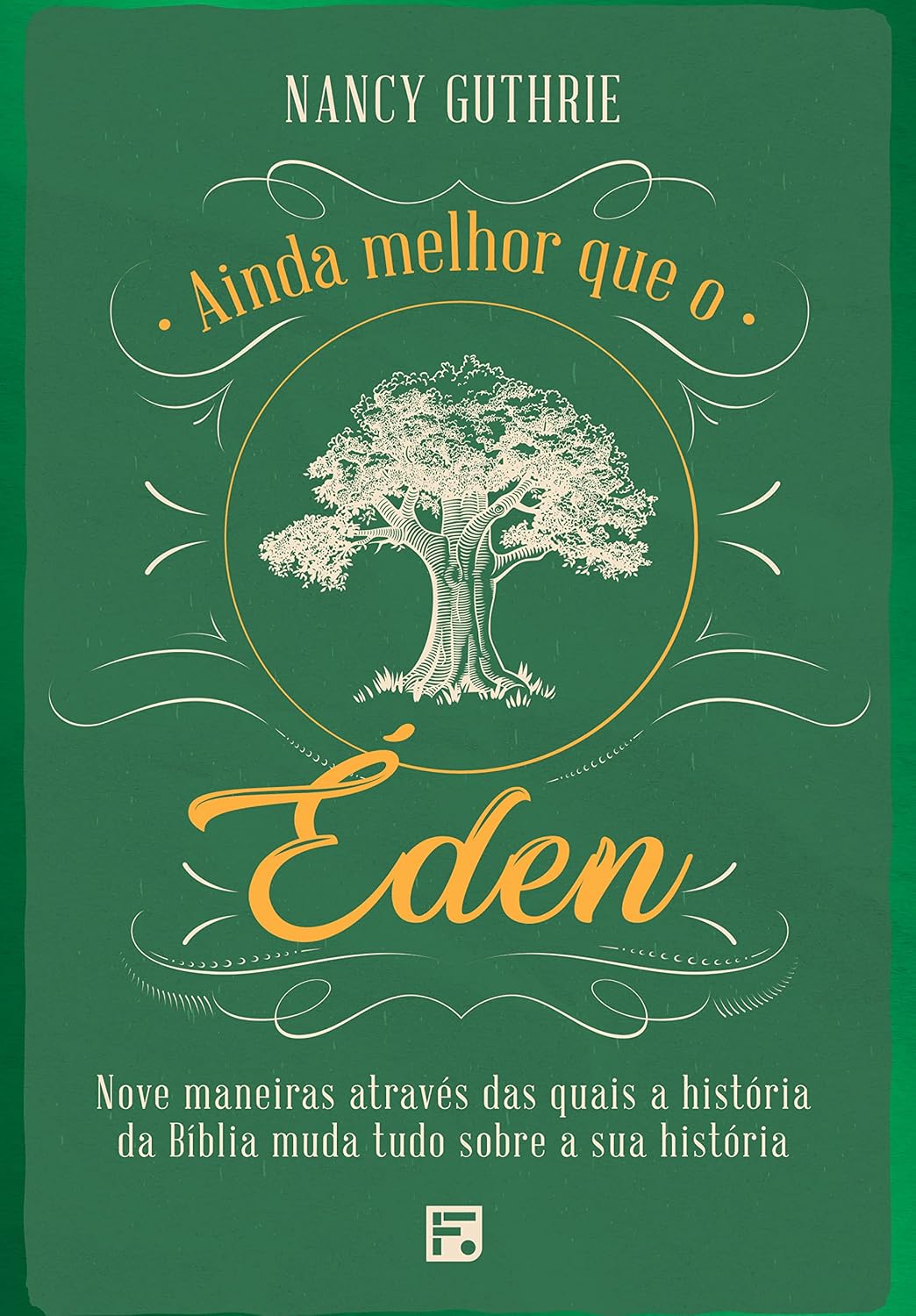 Ainda melhor que o Éden