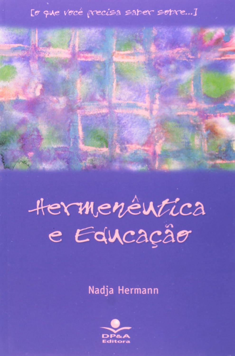 Hermenêutica e educação baixar o livro de graça