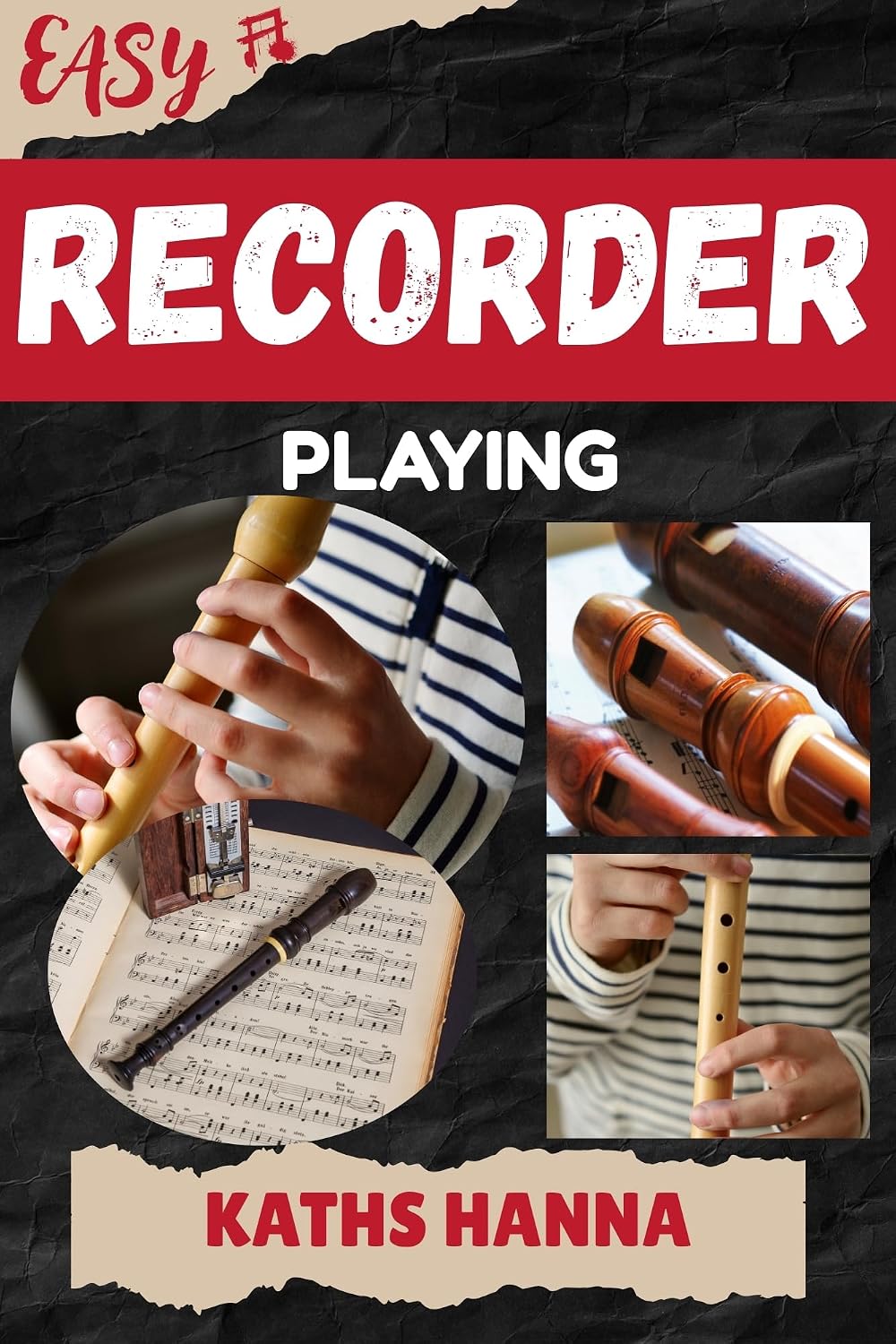 ler totalmente EASY RECORDER PLAYING: Music Lessons, Performance Skills, Teaching Methods, Sight-Reading, Breathing Control, Recording Tips, and Proven Strategies to Earn Income Onstage or Online (English Edition)