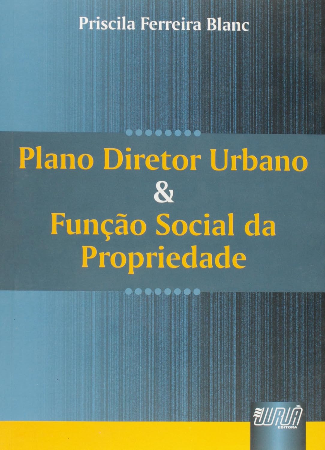ler totalmente Plano Diretor Urbano e Função Social da Propriedade