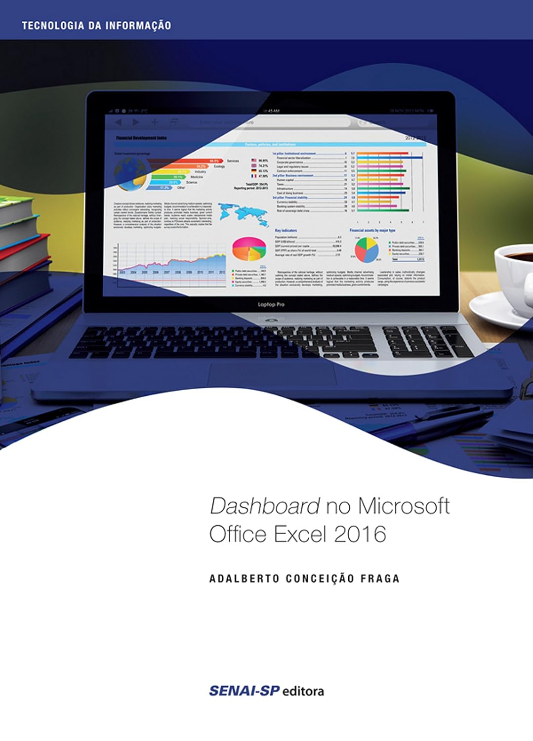 Dashboard no Microsoft Office Excel 2016 (Tecnologia da Informação) baixar o livro de graça