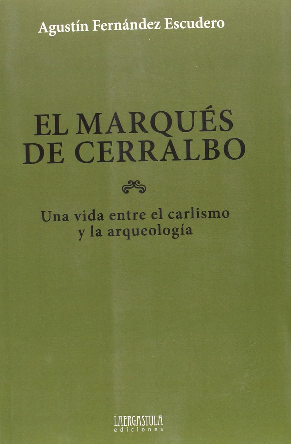 ler totalmente El marqués de Cerralbo: Una vida entre el carlismo y la arqueología: 2