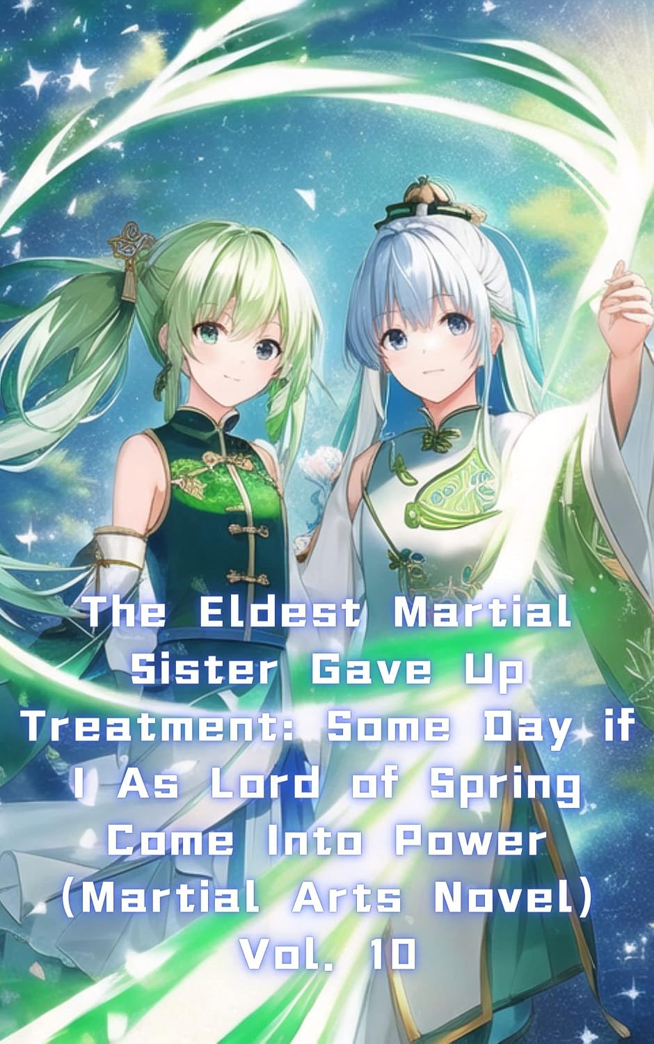 The Eldest Martial Sister Gave Up Treatment: Some Day if I As Lord of Spring Come Into Power (Martial Arts Novel) Vol. 10 (English Edition) baixar livro de graça