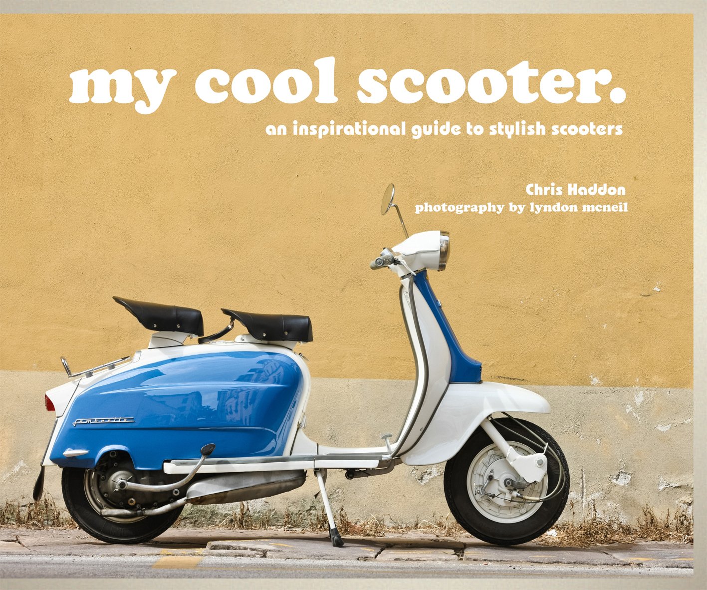 my cool scooter: A Visual History of Vespa, Lambretta, and Mods Culture (English Edition) baixar o livro de graça