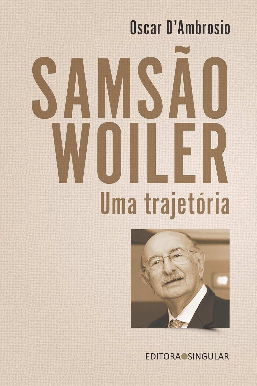 Samsão Woiler, uma trajetória