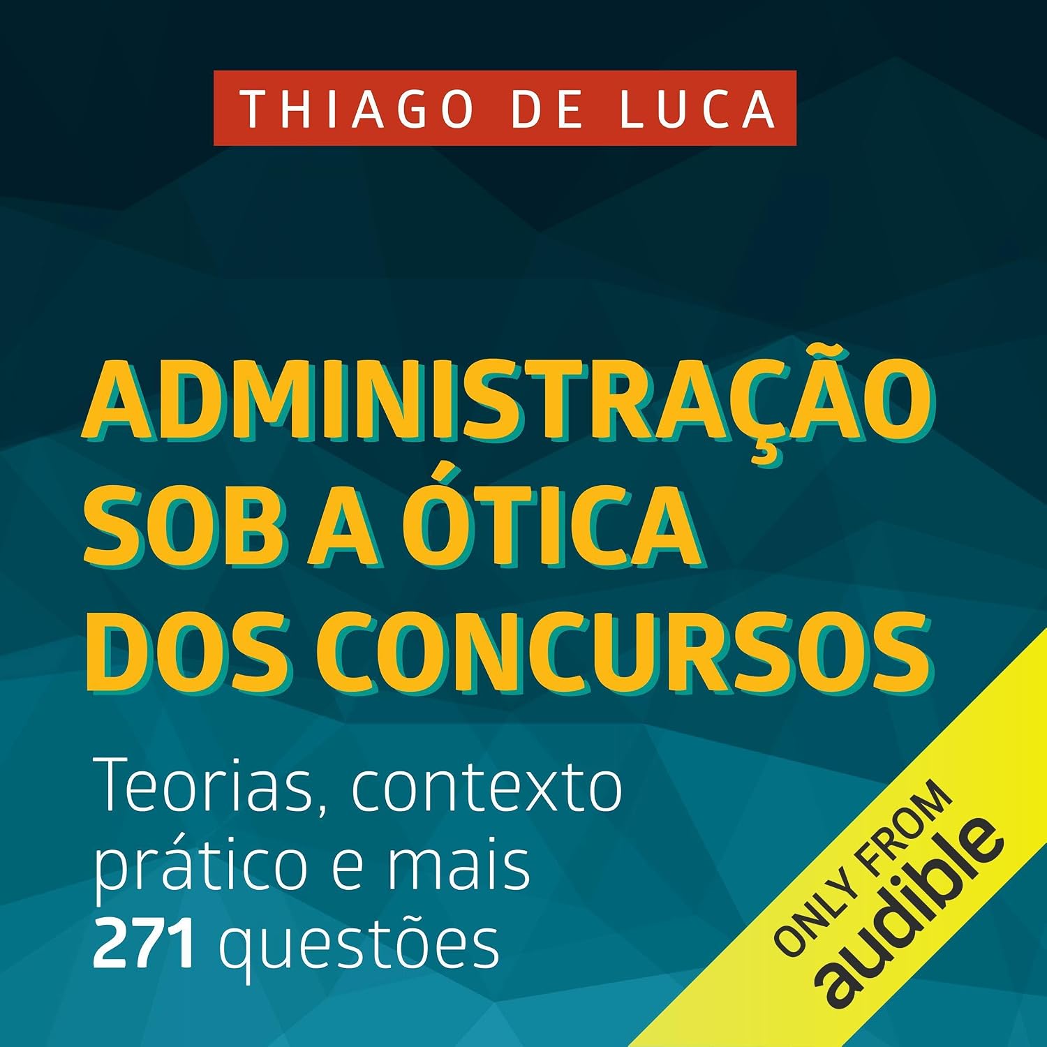 capítulo por capítulo baixar Administração Sob a Ótica dos Concursos: Teorias, contexto prático e mais 271 questões