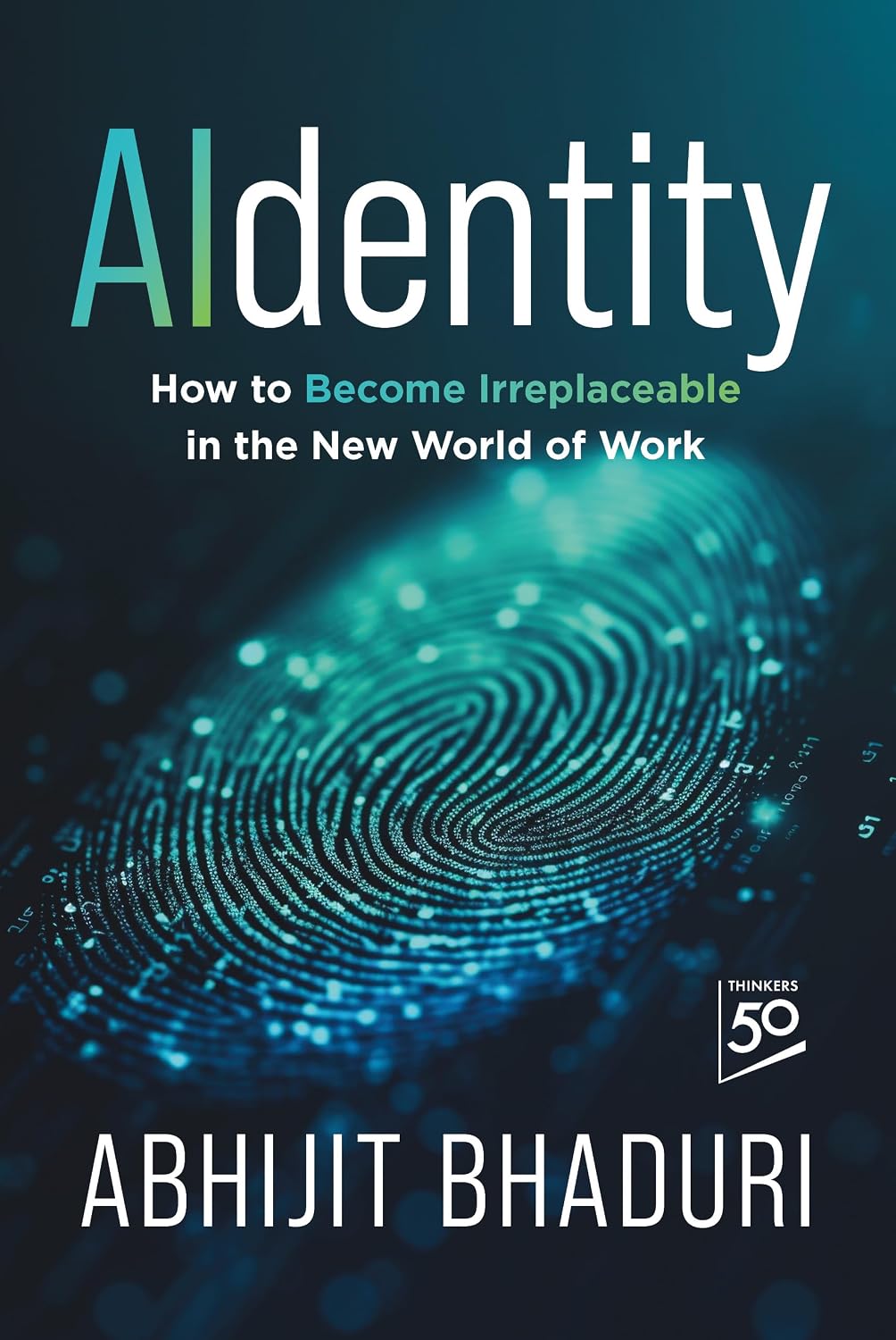 ler totalmente Aidentity: How to Become Irreplaceable in the New World of Work