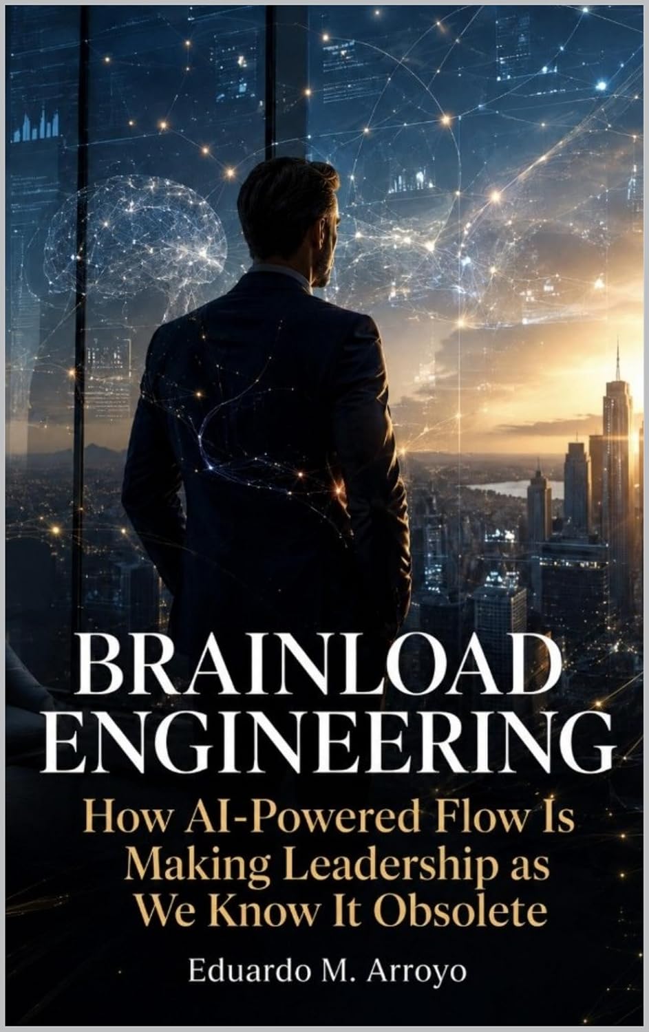 ler totalmente Brainload Engineering: How AI-Powered Flow Is Making Leadership as We Know It Obsolete (English Edition)