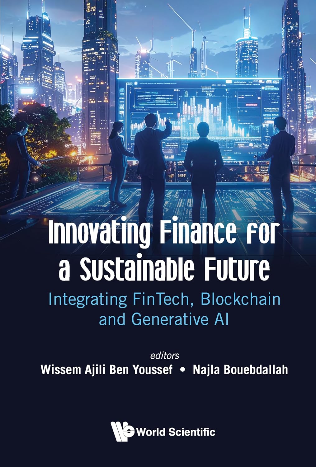 ler totalmente Innovating Finance for a Sustainable Future: Integrating FinTech, Blockchain and Generative AI (English Edition)