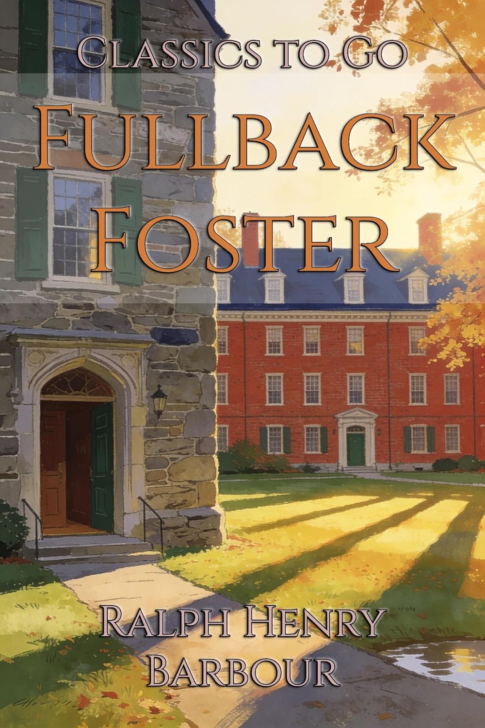 ler totalmente Fullback Foster: Restored Classics to Go Edition (English Edition)