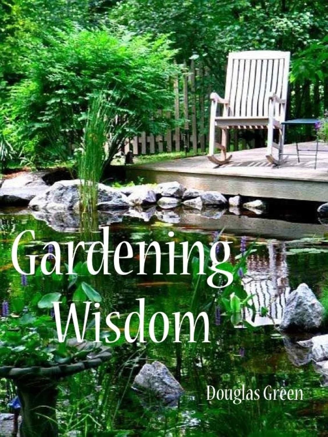 Gardening Wisdom: Do You Want A Better Garden Using Tried And True Techniques (Beginner Gardening Book 2) (English Edition) baixar livro de graça