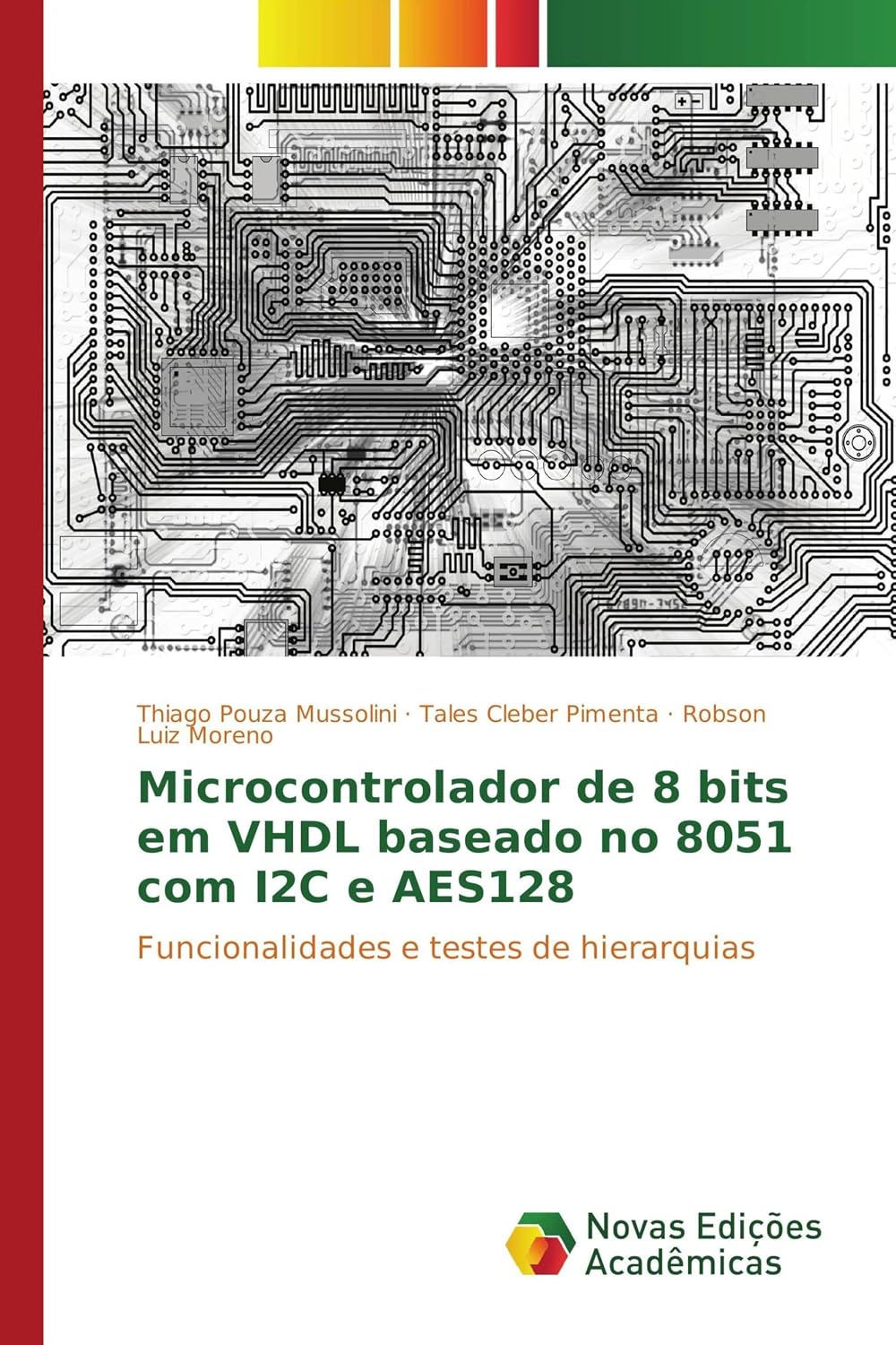 capítulo por capítulo baixar Microcontrolador de 8 bits em VHDL baseado no 8051 com I2C e AES128: Funcionalidades e testes de hierarquias