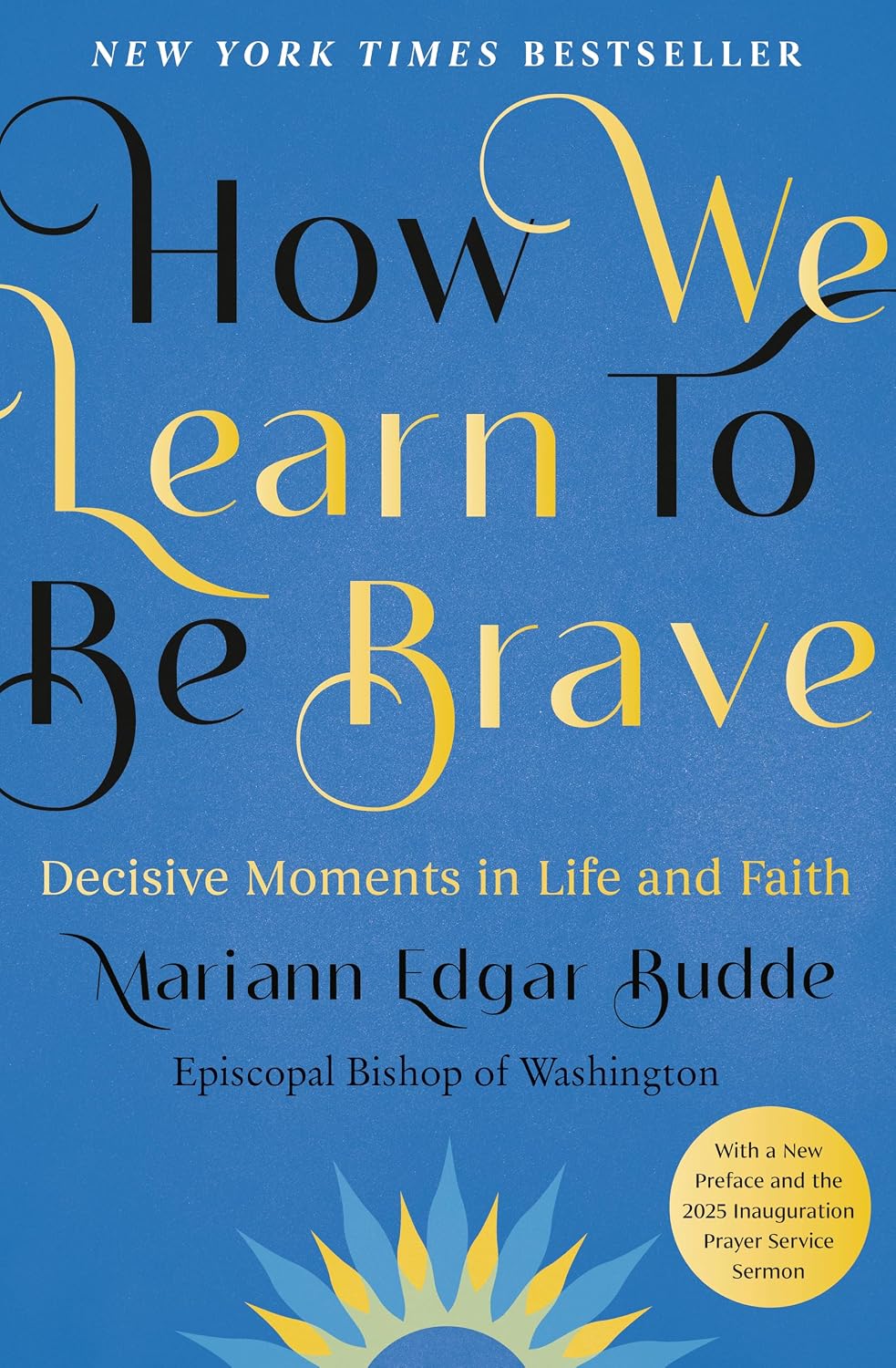 ler totalmente How We Learn to Be Brave: Decisive Moments in Life and Faith (English Edition)