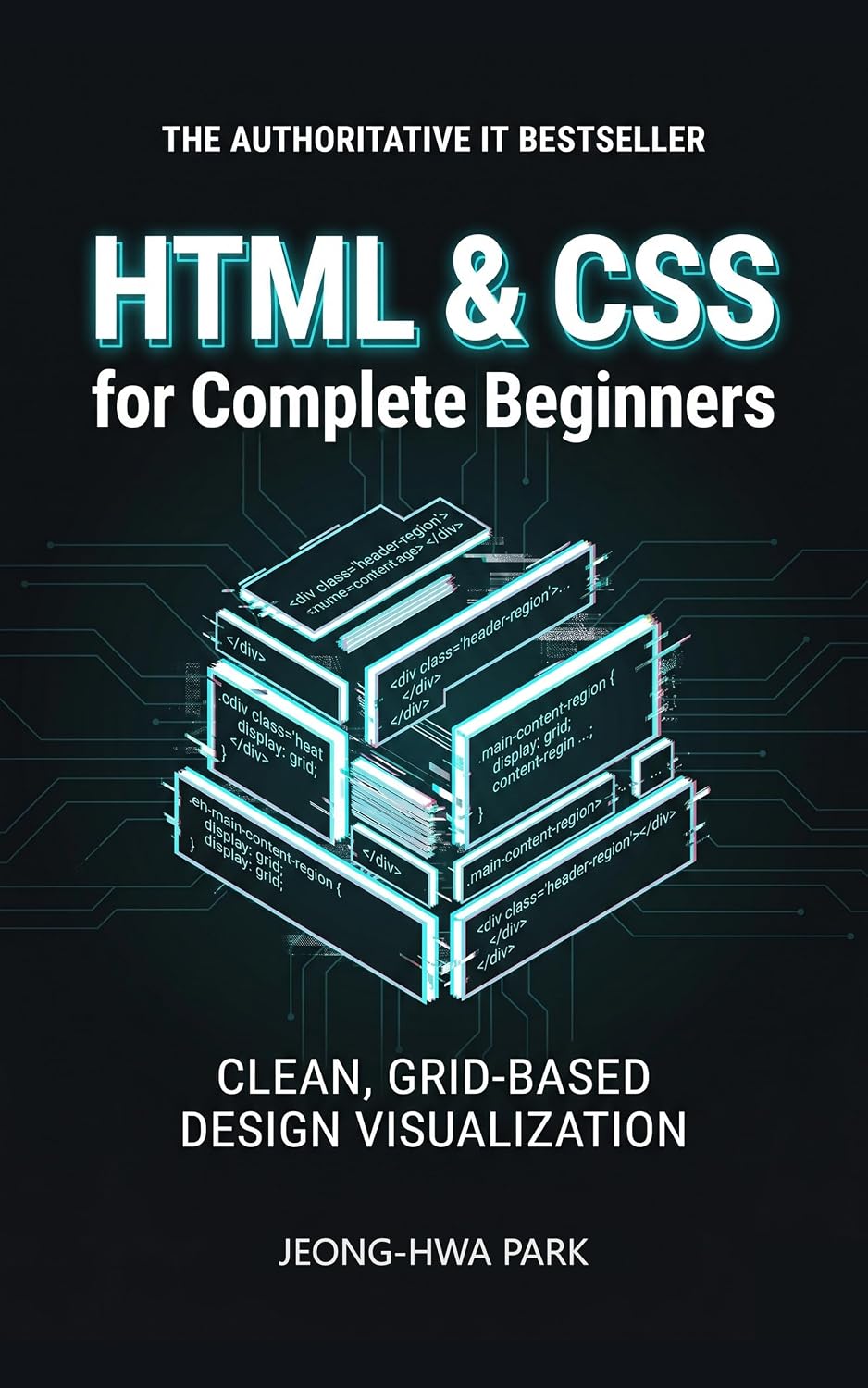 ler totalmente HTML & CSS for Absolute Beginners: From Zero to a Real Website: No Experience Needed — Build Your Own Responsive Website from Day One (English Edition)