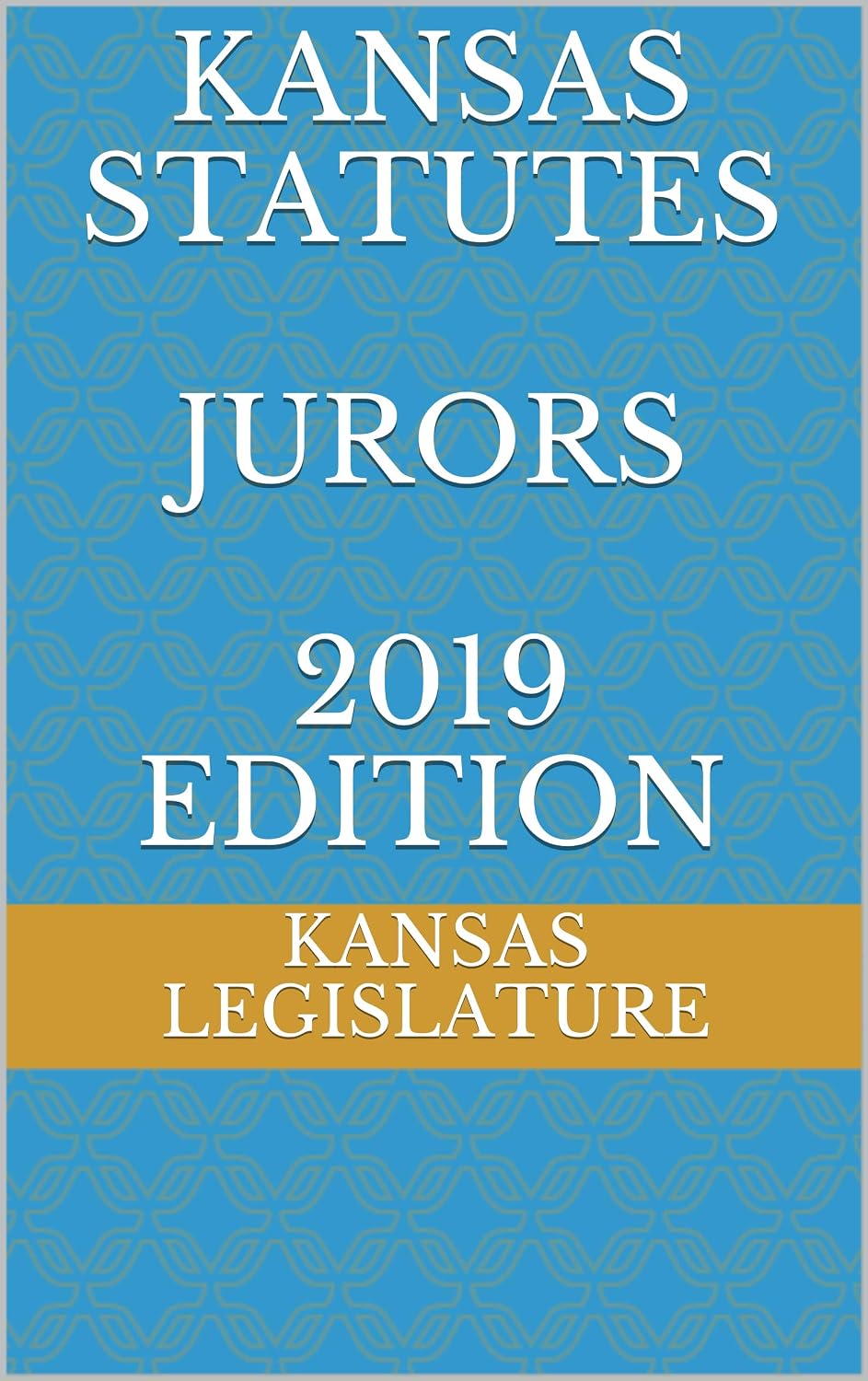 KANSAS STATUTES JURORS 2019 EDITION (English Edition) baixar o livro de graça