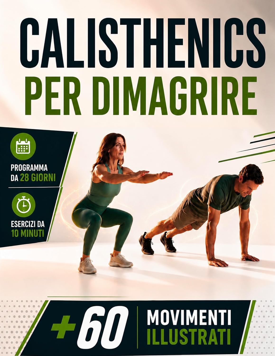 CALISTHENICS PER DIMAGRIRE: La Pratica Quotidiana per Ritrovare Forma ed Energia a Casa con Esercizi Illustrati e Allenamenti da 20 Minuti per Over 50.... 28 Giorni, BONUS & E-BOOK (Italian Edition) baixar o livro de graça
