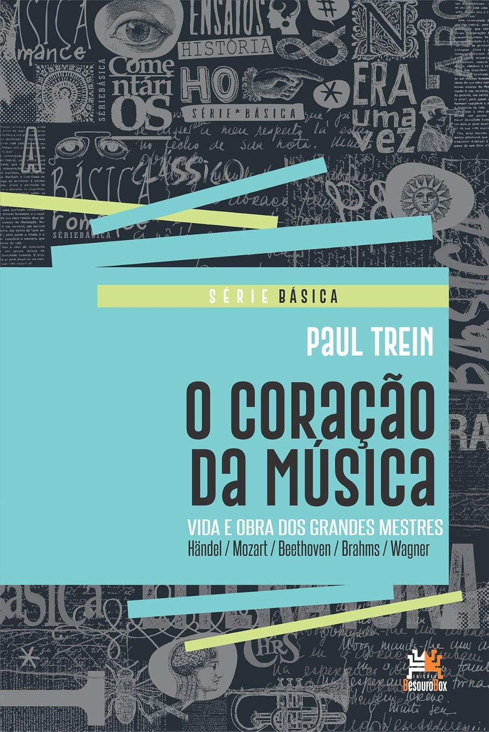 O coração da música: vida e obra dos grandes mestres baixar o livro de graça