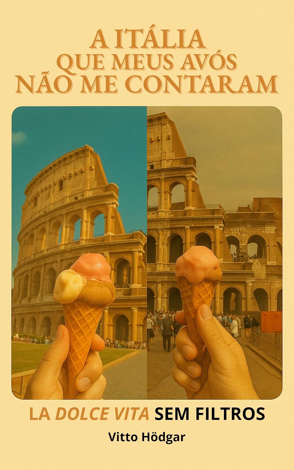 A Itália que meus avós não me contaram: A Dolce Vita sem filtros baixar livro de graça