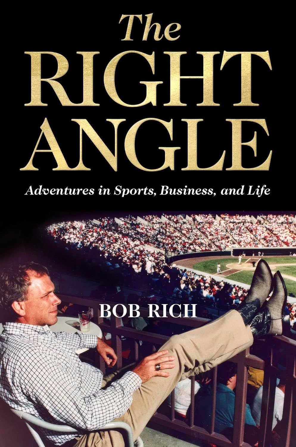 The Right Angle: Adventures in Sports, Business, and Life (English Edition)