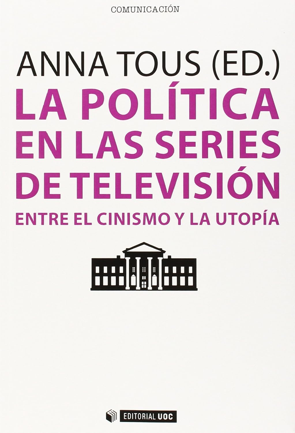 La política en las series de televisión: Entre el cinismo y la utopía: 368 baixar livro de graça