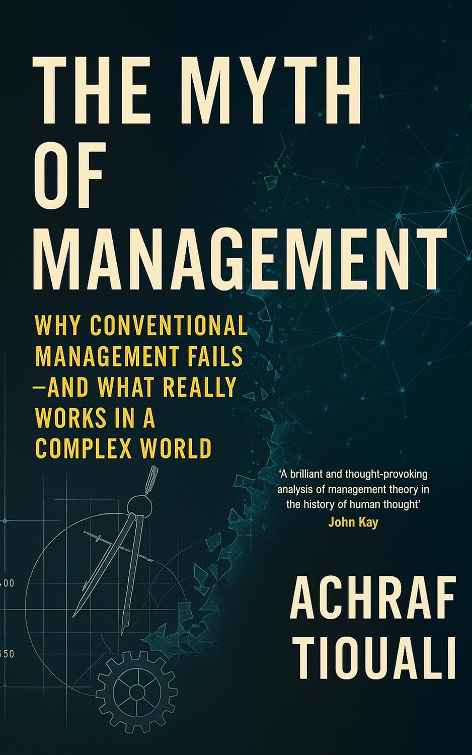 The Myth of Management: Why Conventional Management Fails - And What Really Works in a Complex World (English Edition) baixar livro de graça