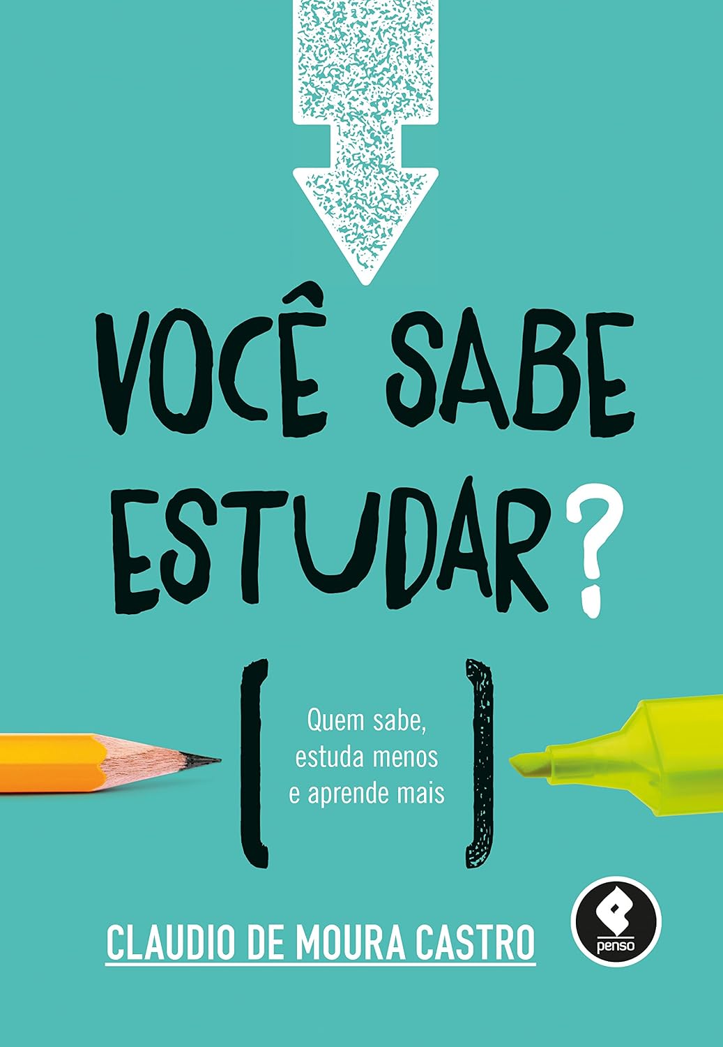 ler totalmente Você Sabe Estudar?: Quem Sabe, Estuda Menos e Aprende Mais