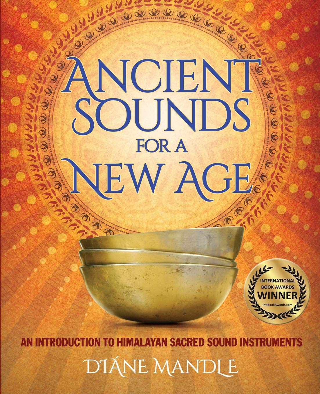 Ancient Sounds for a New Age: An Introduction to Himalayan Sacred Sound Instruments baixar o livro de graça