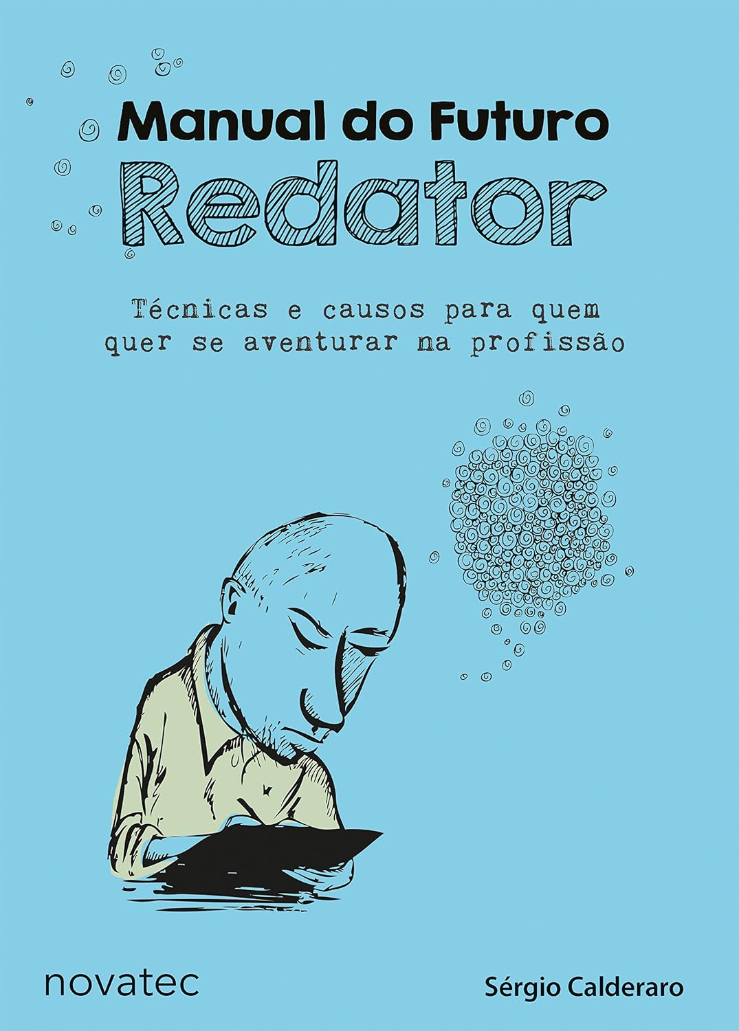 Manual do Futuro Redator: Técnicas e causos para quem quer se aventurar na profissão baixar o livro de graça