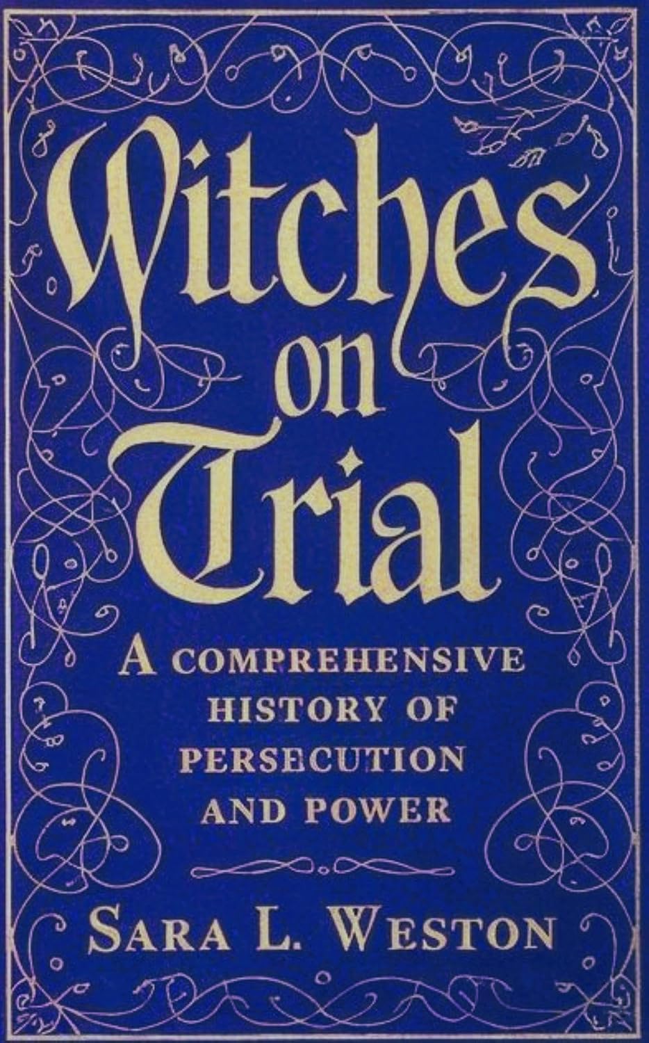 capítulo por capítulo baixar Witches On Trial: A Comprehensive History Of Persecution And Power (English Edition)