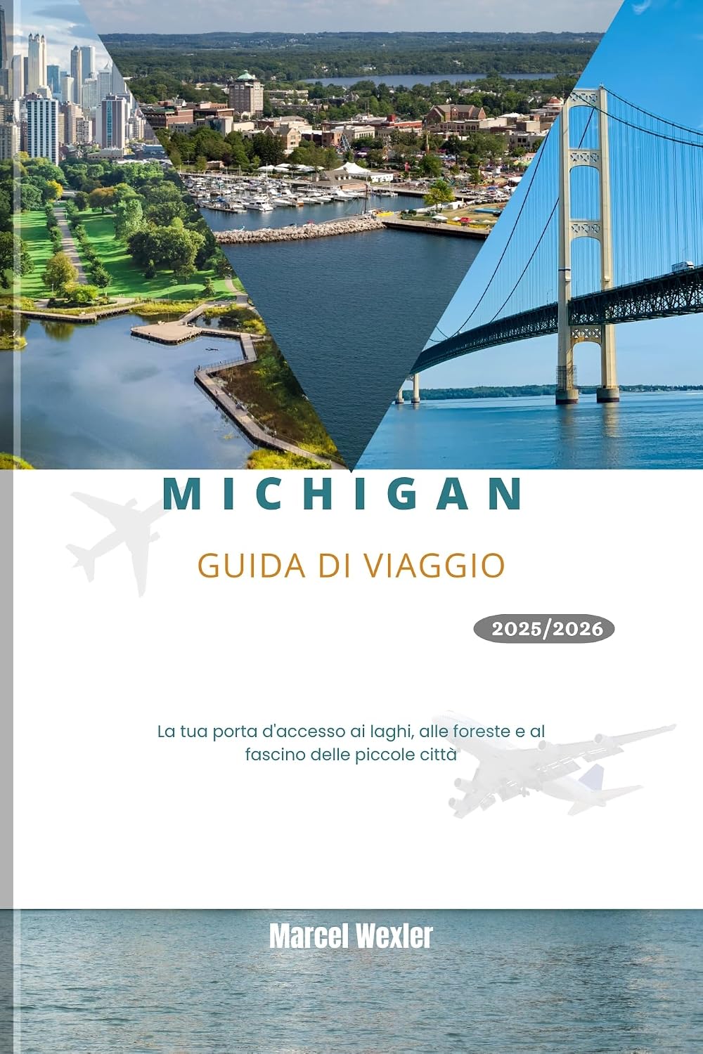 ler totalmente MICHIGAN GUIDA DI VIAGGIO 2025/2026: La tua porta d'accesso ai laghi, alle foreste e al fascino delle piccole città (Italian Edition)